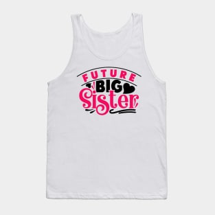 Future Big Sister Tank Top